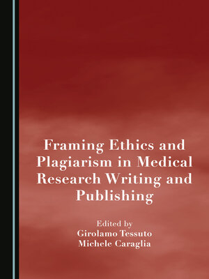 cover image of Framing Ethics and Plagiarism in Medical Research Writing and Publishing